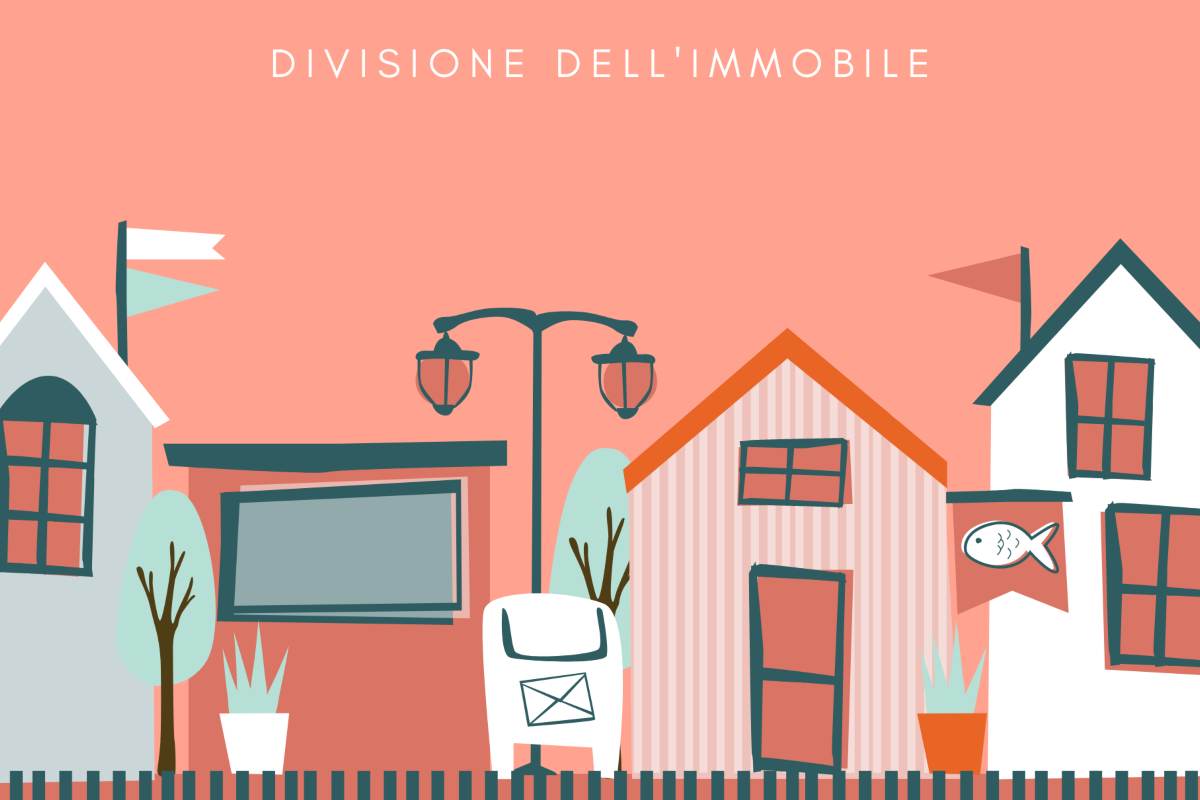 Dvisione immobile in due soluzioni abitative, in due case, come fare